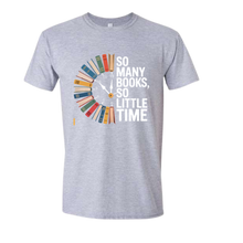 Load image into Gallery viewer, So Many Books So Little Time Gildan Softstyle Tee